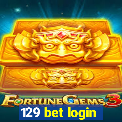 129 bet login